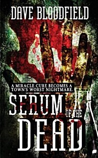 Serum of the Dead (Paperback)