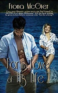 For the Love of His Life (Paperback)