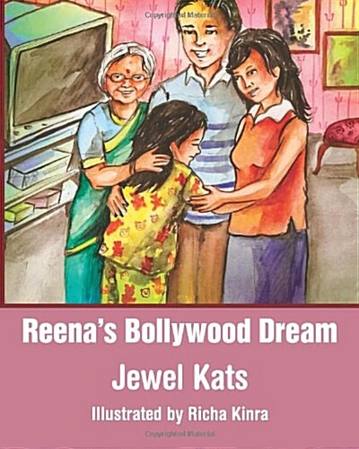 Reenas Bollywood Dream: A Story about Sexual Abuse (Paperback)