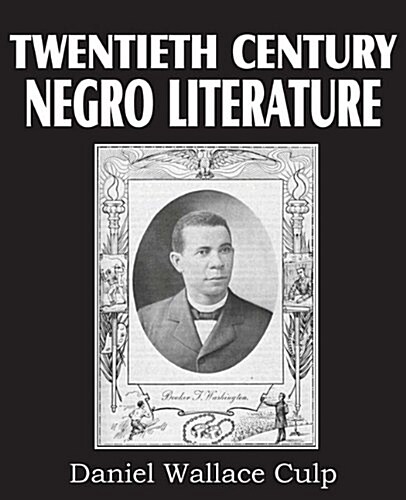 Twentieth Century Negro Literature (Paperback)