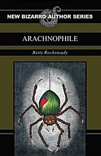 Arachnophile (Paperback)