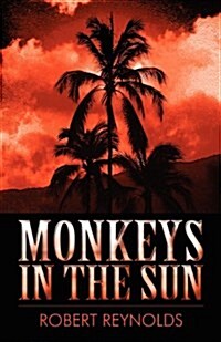 Monkeys in the Sun (Paperback)