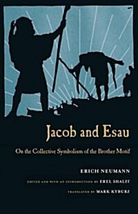 Jacob & Esau: On the Collective Symbolism of the Brother Motif (Paperback)