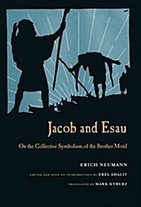 Jacob & Esau: On the Collective Symbolism of the Brother Motif (Hardcover)
