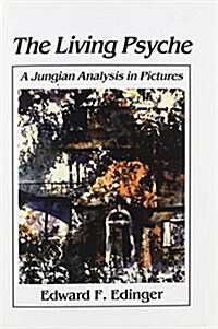 Living Psyche: A Jungian Analysis in Pictures Psychotherapy (Paperback)