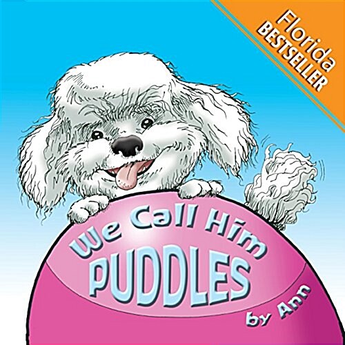 We Call Him Puddles (Paperback)