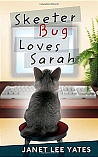 Skeeter Bug Loves Sarah (Paperback)