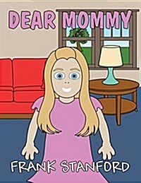 Dear Mommy: (Paperback Edition) (Paperback)