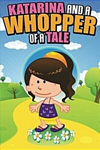 Katarina and a Whopper of a Tale (Paperback)