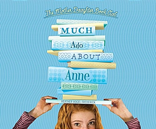 Much ADO about Anne (Audio CD)
