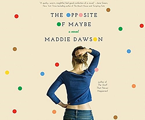 The Opposite of Maybe (Audio CD)