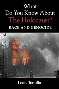 What Do You Know about the Holocaust? Race and Genocide (Paperback)