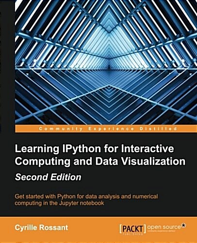 Learning IPython for Interactive Computing and Data Visualization - (Paperback, 2 Revised edition)