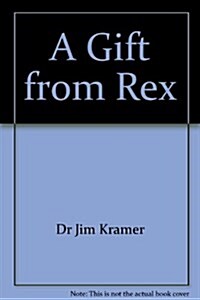 A Gift from Rex (Paperback)