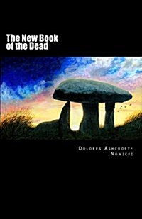 The New Book of the Dead: The Initiates Path Into the Light (Paperback)