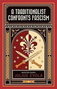 A Traditionalist Confronts Fascism (Paperback)