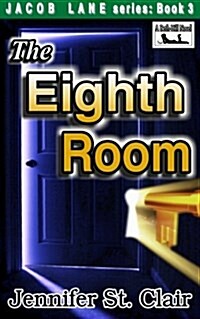 Jacob Lane Series Book 3: The Eighth Room (Paperback)