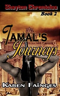 The Shayton Chronicles Book 2: Tamals Journeys (Paperback)