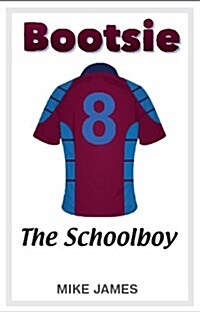 Bootsie - The Schoolboy (Book Three) (Paperback)