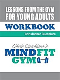 Lessons from the Gym Workbook (Paperback)