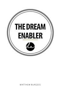 The Dream Enabler (Paperback)