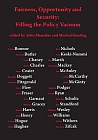 Fairness, Opportunity and Security: Filling the Policy Vacuum (Hardcover)