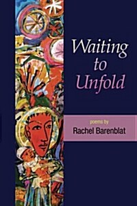 Waiting to Unfold (Paperback)