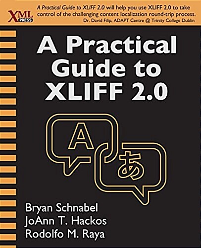 A Practical Guide to Xliff 2.0 (Paperback)
