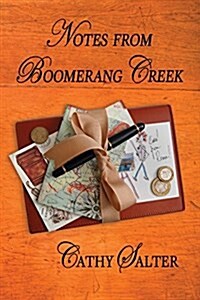 Notes from Boomerang Creek (Paperback)