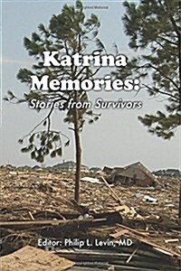 Katrina Memories: Stories from Survivors (Paperback)