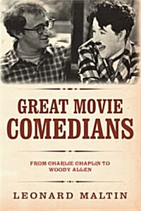 The Great Movie Comedians: From Charlie Chaplin to Woody Allen (Revised and Updated) (Paperback)