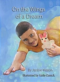 On the Wings of a Dream (Paperback)