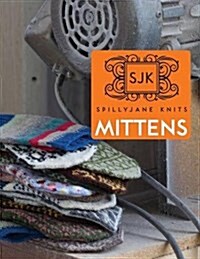 Spilly Jane Knits Mittens (Paperback)