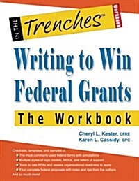 Writing to Win Federal Grants -The Workbook (Paperback)