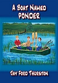 A Boat Named Ponder (Paperback)