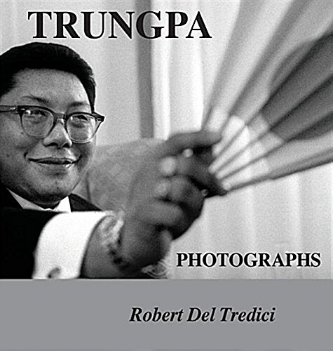 Trungpa Photographs (Hardcover, Second Revised)