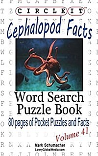 Circle It, Cephalopod Facts, Word Search, Puzzle Book (Paperback)