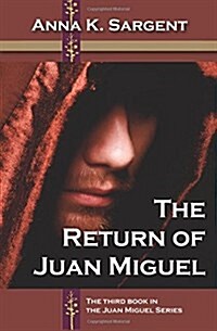 The Return of Juan Miguel (Paperback)