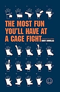 The Most Fun Youll Have at a Cage Fight (Paperback)