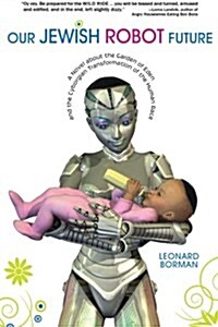 Our Jewish Robot Future (Paperback)