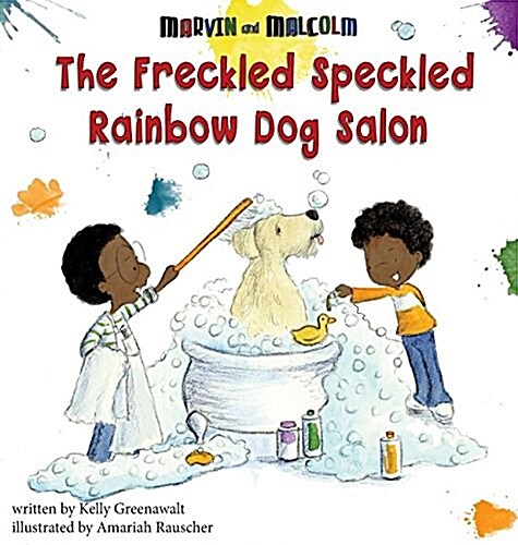 The Freckled Speckled Rainbow Dog Salon (Hardcover)