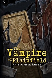 The Vampire of Plainfield (Paperback)