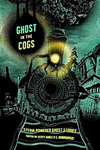Ghost in the Cogs (Paperback)