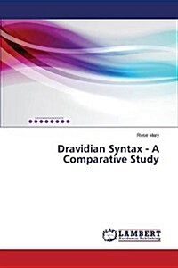 Dravidian Syntax - A Comparative Study (Paperback)