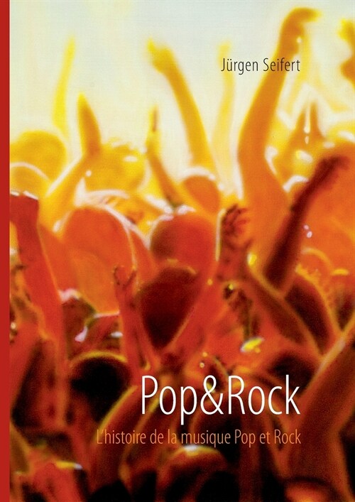 Pop&rock. LHistoire de La Musique Pop Et Rock (Paperback)