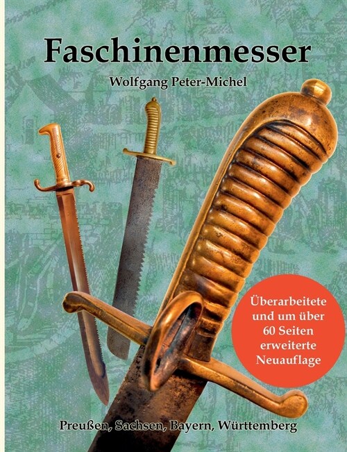 Faschinenmesser: Preu?n, Sachsen, Bayern, W?ttemberg (Paperback)