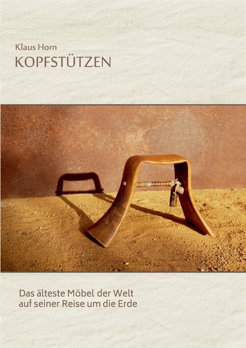 Kopfst?zen: Das ?teste M?el der Welt auf seiner Reise um die Erde (Paperback)