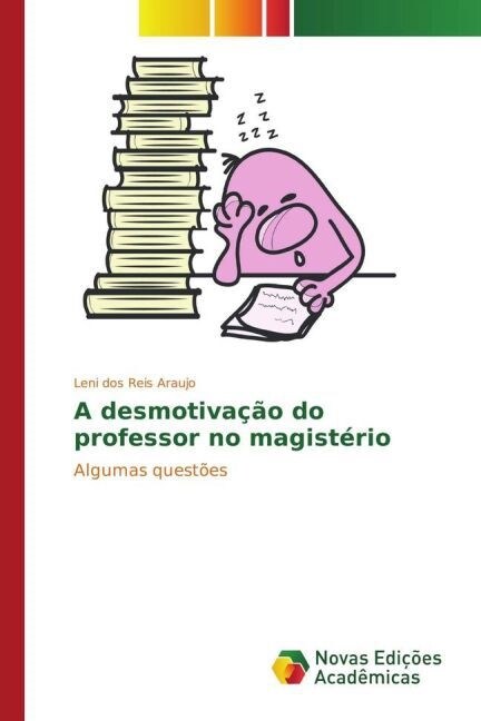 A desmotiva豫o do professor no magist?io (Paperback)