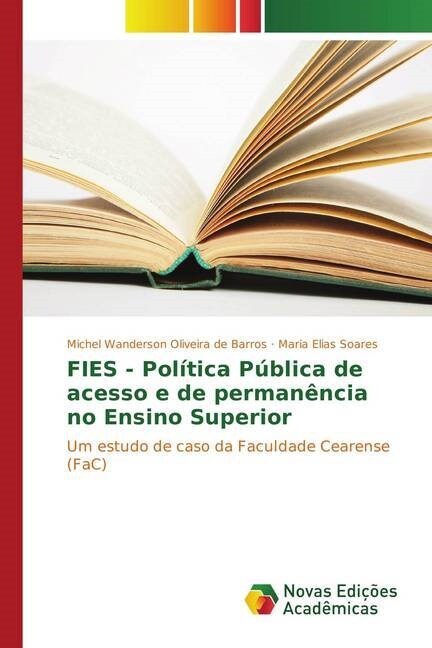 FIES - Pol?ica P?lica de acesso e de perman?cia no Ensino Superior (Paperback)