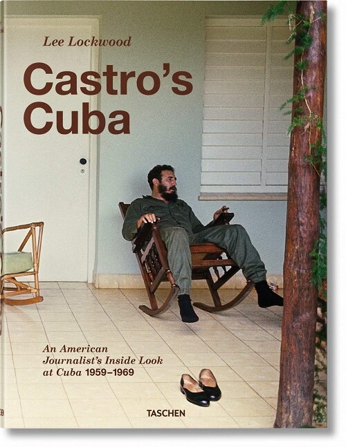 Lee Lockwood. Castros Cuba. an American Journalists Inside Look at Cuba, 1959-1969 (Hardcover)